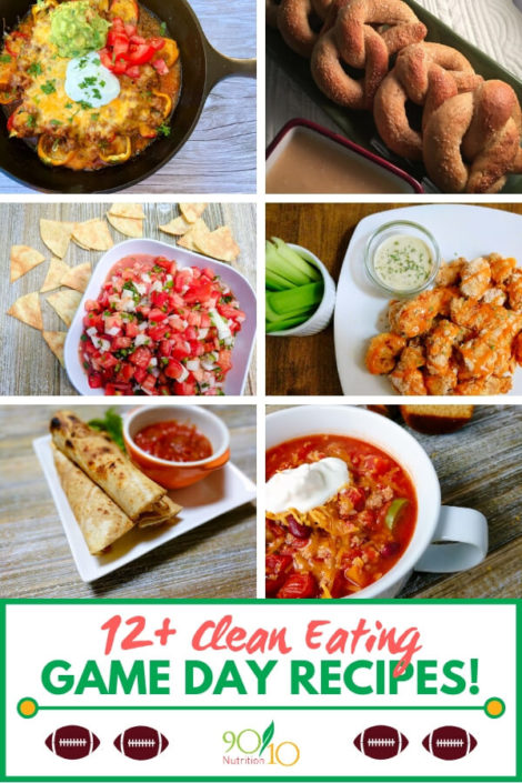 Healthy Game Day Recipes - Clean Eating Recipes - 90/10 Nutrition