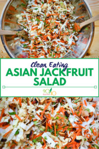 Asian Jackfruit Salad - 90/10 Nutrition